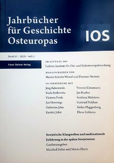 Zum Artikel "Neuerscheinung: Jahrbücher für Geschichte Osteuropas „Sowjetische Klangwelten und multinationale Erfahrung in der späten Sowjetunion“."